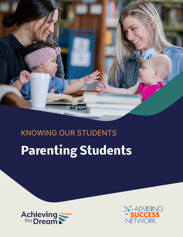 Two parenting students study in a library with their babies. Cover of the "Parenting Students" guide by ATD and the Advising Success Network.
